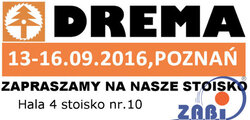 DREMA 2016 - MIĘDZYNARODOWE TARGI MASZYN I NARZĘDZI DLA PRZEMYSŁU DRZEWNEGO I MEBLARSKIEGO
